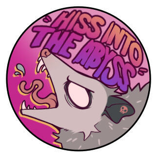 Hiss into the abyss